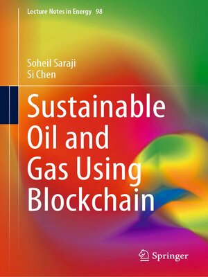 cover image of Sustainable Oil and Gas Using Blockchain